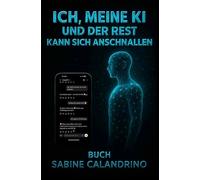 Ich,meine KI und der Rest kann sich anschnallen