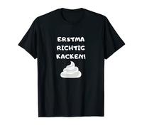 «Ich muss Kackhaufen Kackhaufen Kackhaufen Kacke Camiseta