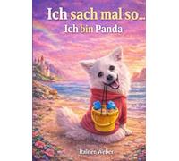 Ich sach mal so...Ich bin Panda: Mit einem Wuff lässt sich vieles klären