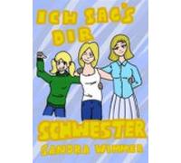 Ich Sags Dir Schwester (ebook)