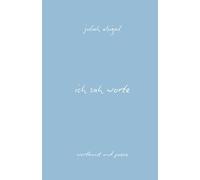 Ich sah Worte: Wortkunst und Poesie