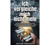 ICH VERGLEICHE MICH NICHT MEHR: Sozialer Vergleich, Instagram-Neid und das Gefühl, nie gut genug zu sein - Wie du den Vergleichskreislauf durchbrichst und aufhörst, dein Leben an anderen zu messen