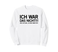 Ich War Das Nicht (Divertido Dicho alemán) Sudadera
