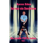 Ich war ein Sexsklave - Nie wieder FKK in Indien: Teil 1