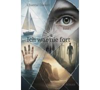 Ich war nie fort - Band 1