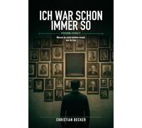 Ich war schon immer so: Warum du nicht bleiben musst, wer du bist