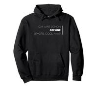 Ich war schon offline, guerra fresca de bevor Sudadera con Capucha