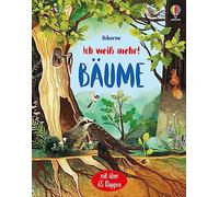 Ich weiß mehr! Bäume: unter 65 Klappen die Geheimnisse von Baum und Wald entdecken - ab 6 Jahren