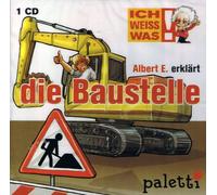 Ich weiß was! Albert E. erklärt die Baustelle
