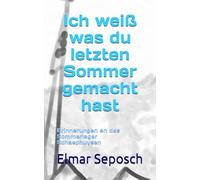 Ich weiß was du letzten Sommer gemacht hast: Erinnerungen an das Sommerlager Schaephuysen