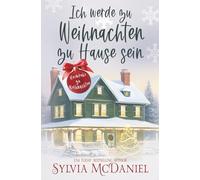 Ich werde zu Weihnachten zu Hause sein (Heimkehr zu Weihnachten)