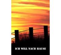 Ich Will Nach Hause (ebook)