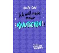 Ich Will Noch Mehr Knutschen! (ebook)