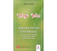 Ichigo Ichie Agenda. Notes universale. Per i nostri attimi irripetibili. Per riconoscere e fissare ciò che ci fa stare bene. Con materiali multimediali (Società)