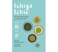 Ichigo-ichie: Fes de cada instant un moment únic: 3 (Enciclopèdia)