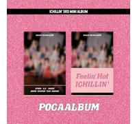 ICHILLIN' 3RD MINI ALBUM [Feelin' Hot] POCA ver.（韓国盤）