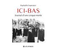 Ici-bas: Journal d'une croque-morte
