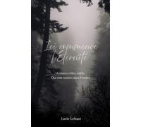 Ici commence l'Eternité: A toutes celles, enfin, Qui sont restées dans l’ombre