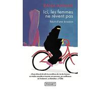 Ici, les femmes ne rêvent pas: Récit d'une évasion