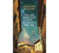 Ici, les miracles ont un goût de ciel
