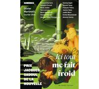 Ici tout me fait froid: Et autres nouvelles du Prix Jacques Sadoul 2026
