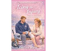 Icing the Injury: An Injured Star, a Sports Therapist, and the Fear of Starting Over (Frostline Harbour Hockey Book 1): 3