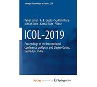 ICOL-2019: Proceedings of the International Conference on Optics and Electro-Optics, Dehradun, India