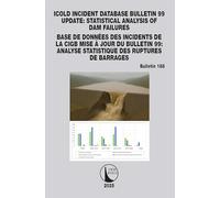ICOLD Incident database Bulletin 99 update / Base de données des incidents de la CIGB Mise à jour du Bulletin 99
