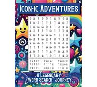Icon-ic Adventures, A Legendary Word Search Journey: for Kids, Teens, Adults & Seniors Who Want a Different & Unique Challenge