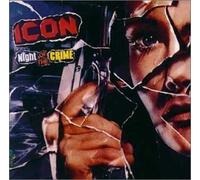 ICON Night Of The Crime (1985)