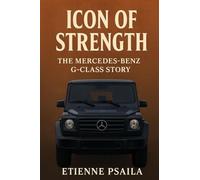 Icon of Strength: The Mercedes-Benz G-Class Story