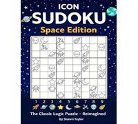ICON SUDOKU: Space Edition: The Classic Logic Puzzle - Reimagined (Icon Sudoku - Themed Logic Puzzle Editions)