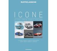 Icone le più amate dagli italiani. Ediz. a colori (Cofanetti Ruoteclassiche)