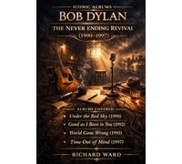 Iconic Albums Bob Dylan The Never Ending Revival (1990-1997): Albums Under the red sky (1990) Good as I have been to you (1992) World Gone Wrong (1993) Time out of Mind (1997): 8
