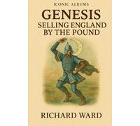 Iconic Albums - Genesis - Selling England by the Pound