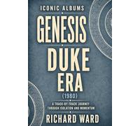 Iconic Albums Genesis The Duke Era (1983): A Track-by-Track Journey Through Isolation and Momentum