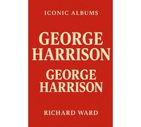 Iconic Albums - George Harrison - George Harrison