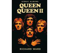 Iconic Albums - Queen - Queen II