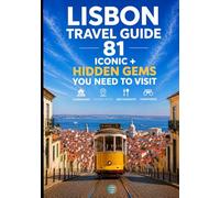 Iconic Beautiful Places in Lisbon You Need To Visit: From Must-See Landmarks to Hidden Gems (Portugal Beach Life Travel Guides)