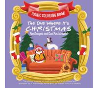 Iconic Coloring Book: The One Where It’s Christmas