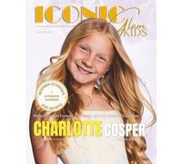 Iconic Glam Kids April 2026 Edition: The Modern Guardian Collective: Celebrating Childhood, Confidence & Creativity (Iconic Glam Kids Archive)