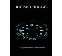 ICONIC HOURS: Un voyage à travers presque 100 ans de cinéma