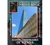 Iconic Landmarks of Vienna Photo Book
