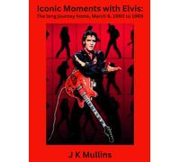 Iconic Moments with Elvis: The long journey home, March 6,1960 to 1969