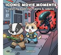 Iconic Movie Moments Coloring Book for Teens & Adults: 40 Whimsical Hand-Drawn Pages for Relaxation and Stress Relief, Perfect for Adults Seeking Calm and Comfort