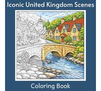 Iconic United Kingdom Scenes: A Relaxing Coloring Journey Through Britain’s Most Beautiful Places