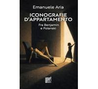 Iconografia d'appartamento. Fra Benjamin e Polanski