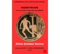 ICONOGRAFÍA DE LA MITOLOGÍA GRIEGA: Monstruos: Los terroríficos enemigos del héroe
