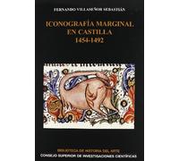 Iconografía marginal en Castilla (1454-1492): 16 (Biblioteca de Historia del Arte)