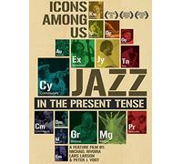 Icons Among Us: Jazz in the Present Tense [Reino Unido] [DVD]